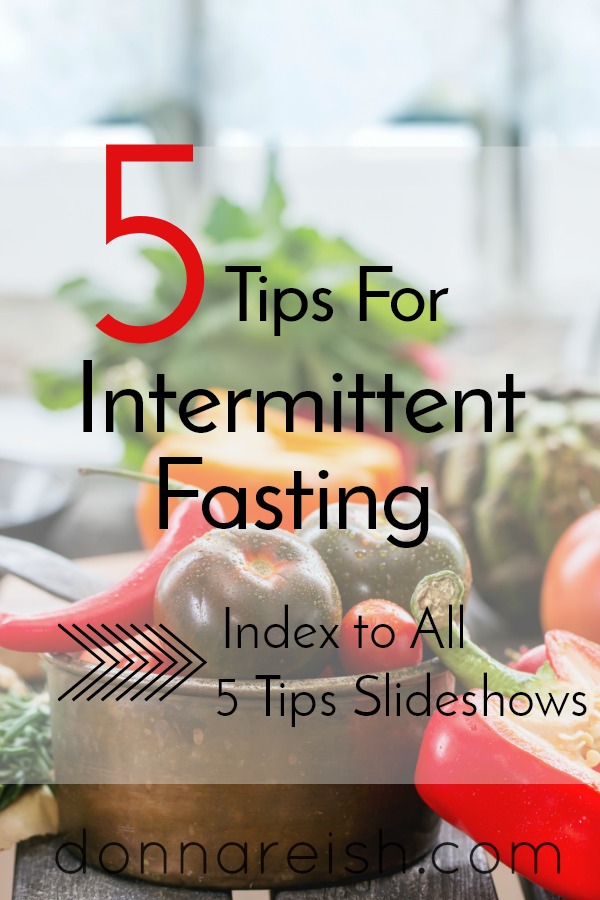 5 Tips for Intermittent Fasting | Donna Reish