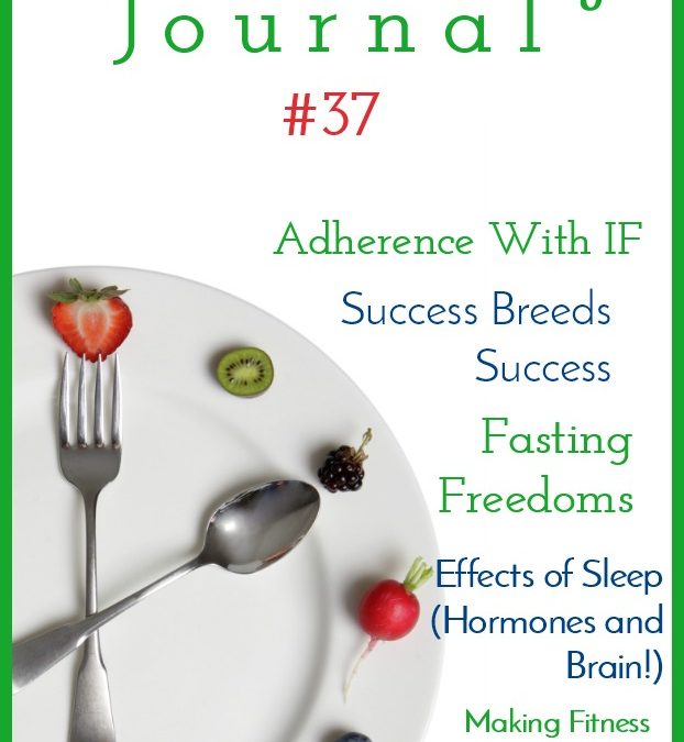 Intermittent Fasting Journal #37