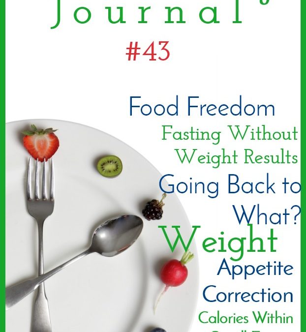 Intermittent Fasting Journal #43