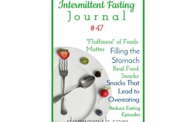 Intermittent Fasting Journal #47 – Most Packaged Snacks Have 130 Calories