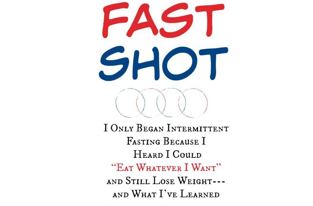 I Only Began Intermittent Fasting Because I Heard I Could “Eat Whatever I Want” and Still Lose Weight—and What I’ve Learned (Fast Shot)